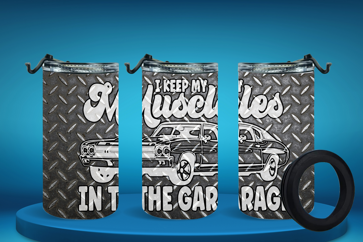 4-in-1 Koozie & Tumbler - I Keep My Muscles in the Garage