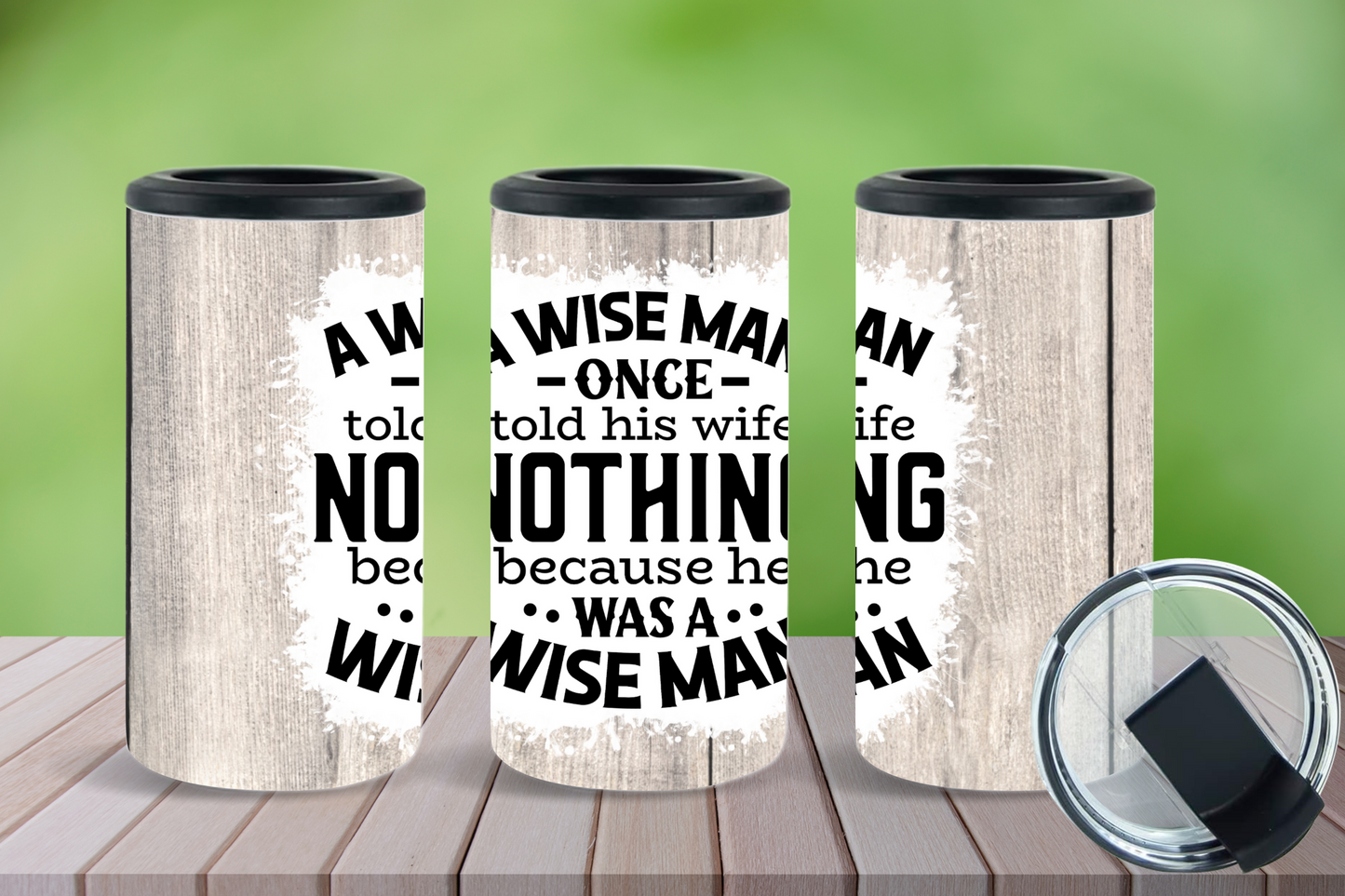 4-in-1 Koozie & Tumbler - A Wise Man