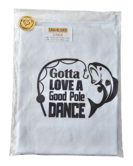 Microfiber Towels - 2-Pack - Gotta Love A Good Pole Dance